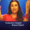 About Parabrahma Roopam Bhawani Bhjami Song